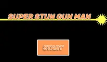 Super Stun Gun Man